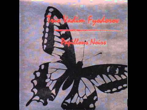 Papillons Noirs - Trio Vadim Fyodorov