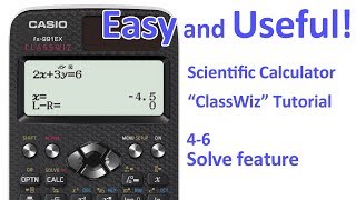 ClassWiz Calculator Tutorial - Algebra 4-6 Solve feature