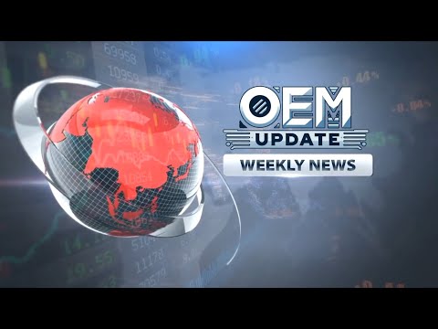OEM Weekly News