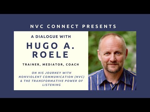 Hugo Roele on NVC & the Transformative Power of Listening