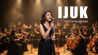 Download lagu IJUK – IYETH BUSTAMI | EPIC ORCHESTRA VERSION | ORCHESTRALECHOES NUSANTARA mp3