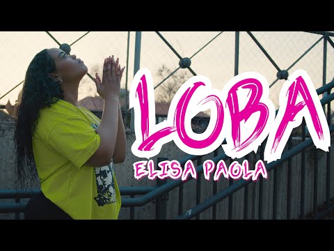 Elisa Paola - LOBA [ Official Vídeo ]