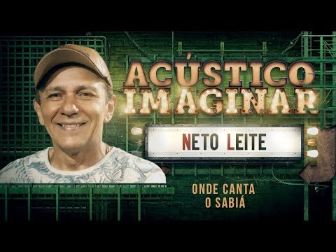 Neto Leite - Onde canta o sabiá