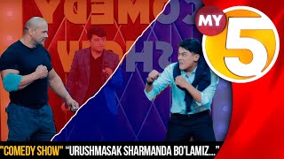 "Comedy Show" ko'rsatuvi “Urushmasak sharmanda bo’lamiz..."