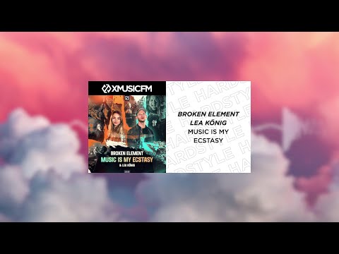 Broken Element & Lea König - Music Is My Ecstasy