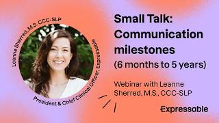 Small Talk: Communication milestones (6 months to 5 years)