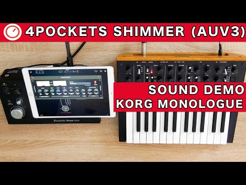 KORG monologue Synthesizer & 4Pockets Shimmer Reverb (AUv3) iOS | SYNTH ANATOMY
