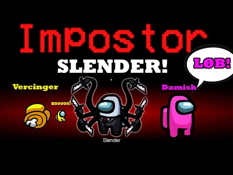 SLENDERMAN MOD I AMONG US! | Dansk Among US