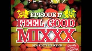 DEMOLISHA DEEJAYZ - Episode 17 - FEEL GOOD MIXXX