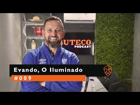 Evando, O Iluminado | BUTECO #009
