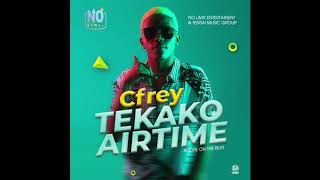 TEKAKO AIRTIME - CFREY (Official Audio)