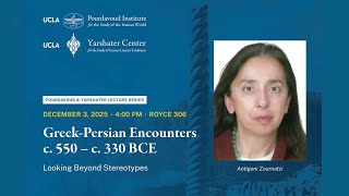 Greek-Persian Encounters c. 550 – c. 330 BCE: Looking Beyond Stereotypes