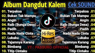 Download lagu CEK SOUND DANGDUT KALEM SLOW BASS!!! DANGDUT KOPLO TERBARU 2025 | SUARA JERNIH, BASS EMPUK!!! mp3