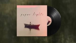 Paper Lights - This Mountain is My Chapel