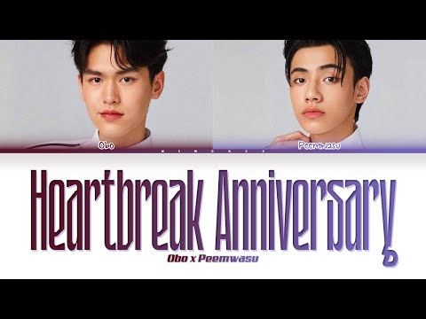 【OBO PEEMWASU】Heartbreak Anniversary (Original by Giveon) - (Color Coded Lyrics)