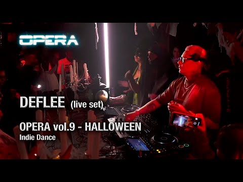 Deflee - Live set @ The Opera vol.9 28.10.2023 [ Indie Dance & Techno DJ Mix ]