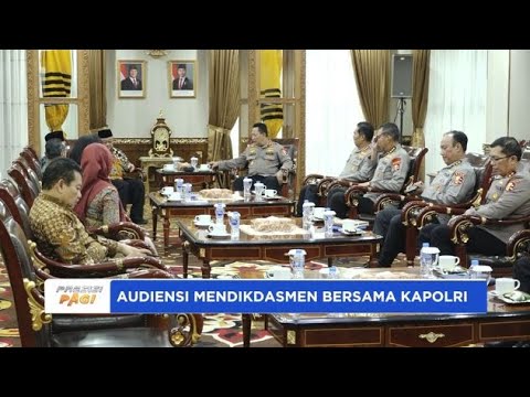 AUDIENSI MENDIKDASMEN BERSAMA KAPOLRI