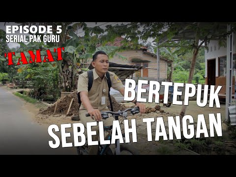 bertepuk-sebelah-tangan-serial-pak-guru-episode-5-tamat