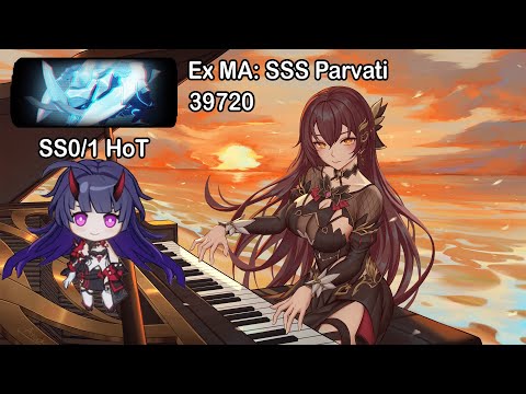 EX MA: SSS Parvati(39720): SS0/1 HoT / SSS PV / SSS GD : Honkai Impact 3