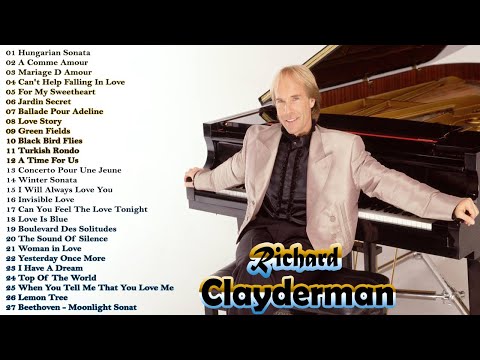 The Very Best Of Richard Clayderman - 90's Piano Music by Richard Clayderman Vol 1 23/5/2022