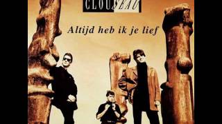 Clouseau - Altijd Heb Ik Je Lief