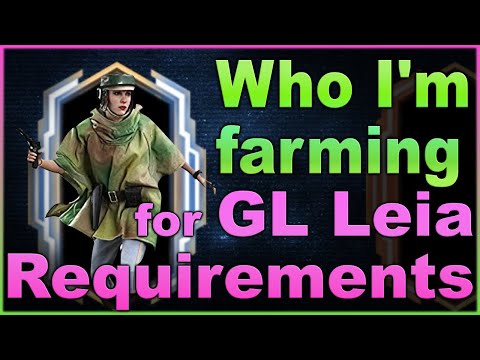 GL Rebel Leia Requirements -- SPECULATION of what you may need to FARM -- It's not going to be easy!