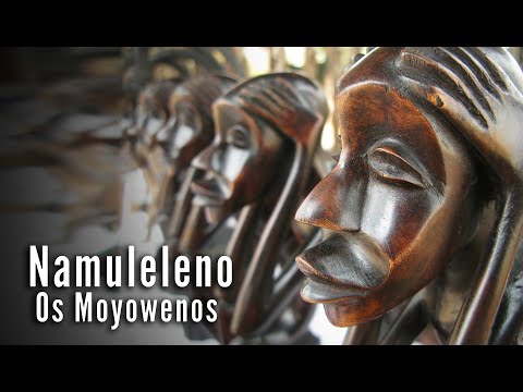 Os Moyowenos - Namuleleno | Significado | Côkwe