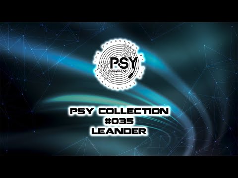 Psy Collection #035 - Leander [PSY TRANCE / GOA TRANCE]