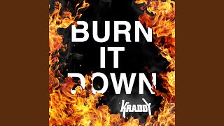 Burn It Down