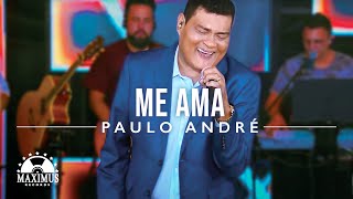 Download lagu Paulo André - Me Ama (Clipe Oficial Maximus Records) mp3