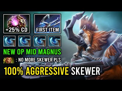 NEW OP MID MAGNUS 100% Aggressive Skewer 1st Item Harpoon Brutal Empower Cleave Dota 2