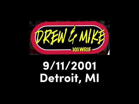 Drew and Mike 101.1 The WRIF 9/11 Broadcast