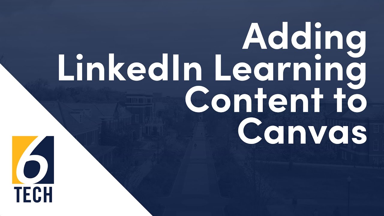 Adding LinkedIn Learning Content to Canvas