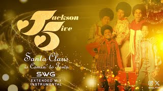 SANTA CLAUS IS COMIN' TO TOWN (SWG Extended Mix Instrumental) MICHAEL JACKSON & THE JACKSON 5