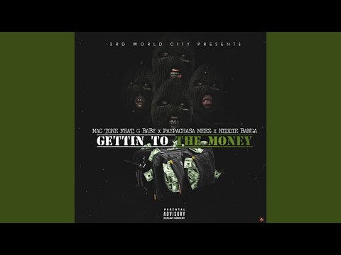 Gettin to the Money (Money Bag) (feat. G Baby, Paypachasa Meez & Niddie Banga)