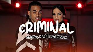 Natti Natasha ❌ Ozuna - Criminal (Letra) Natti Natasha ❌ Ozuna - Criminal (Letra)
