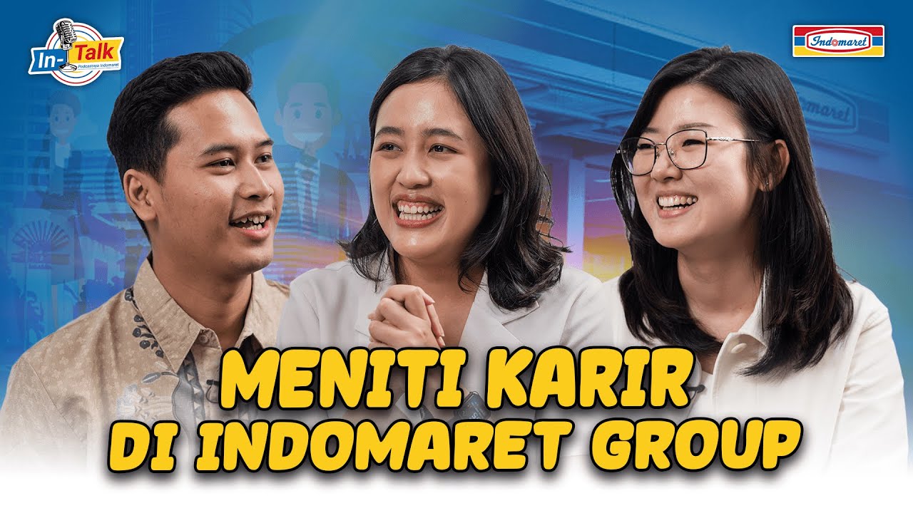 Mulai BERKARIR di INDOMARET Group | In-Talk (Podcast-nya Indomaret)