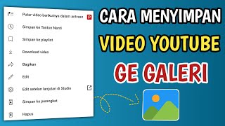 Download lagu CARA MENYIMPAN VIDEO YOUTUBE KE GALERI mp3
