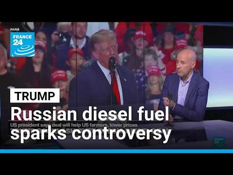 Trump’s use of Russian diesel fuel, at Ukraine’s expense, sparks controversy in the US