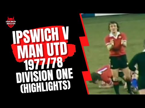 Ipswich v Man Utd 1977/78 Division One