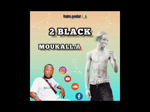 2 BLACK - MOUKALLA ( clip officiel )
