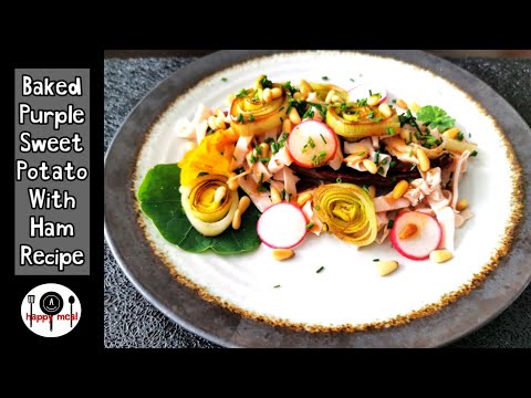 Baked Purple Sweet Potato With Ham | Sweet Potato Recipe | Unexpectation Purple Sweet Potato Recipe