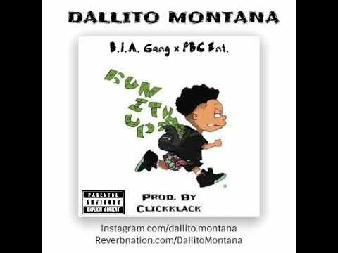 DALLITO MONTANA ***Run It Up*** (OFFICIAL AUDIO)