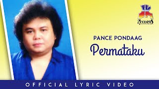 Download lagu Pance Pondaag - Permataku mp3 Download lagu Pance Pondaag - Permataku mp3