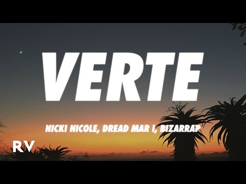 Nicki Nicole, Dread Mar I, Bizarrap - Verte (Letra/Lyrics)