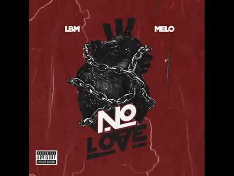Lbm Melo - No love {NBA Youngboy- Stay The Same remix}