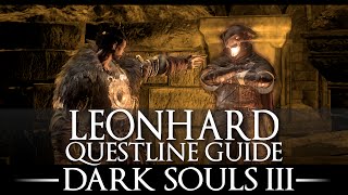 Leonhard / Dark Souls 3 / Questline Guide/ Applause Gesture / Location Guide / Walkthrough