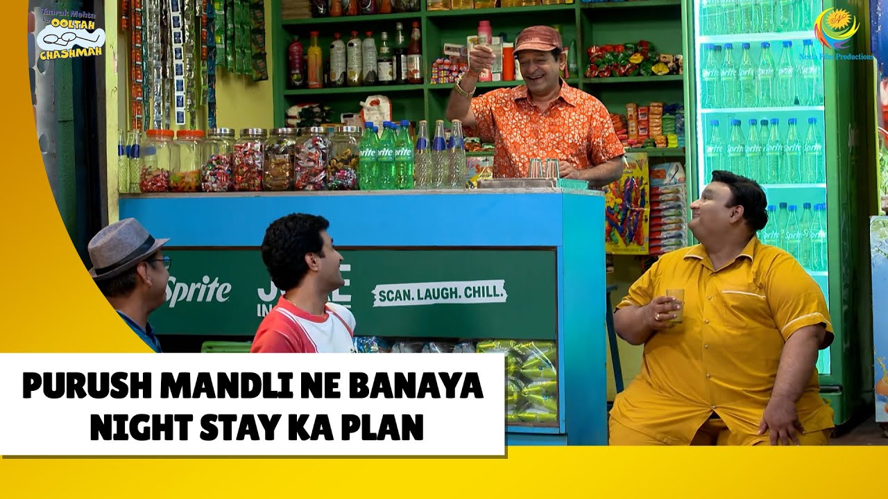 purush mandli  ka night stay ka plan?! | Haste Raho Hasate Raho! | Taarak Mehta ka Ooltah Chashmah