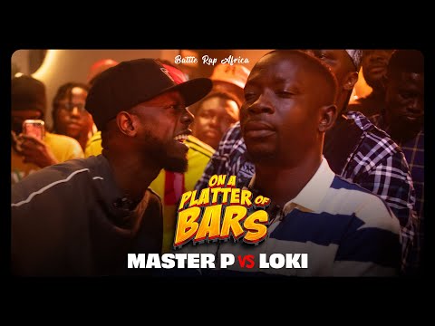 MASTER P vs LOKI | #OnaPlatterofBars | Battle Rap Africa