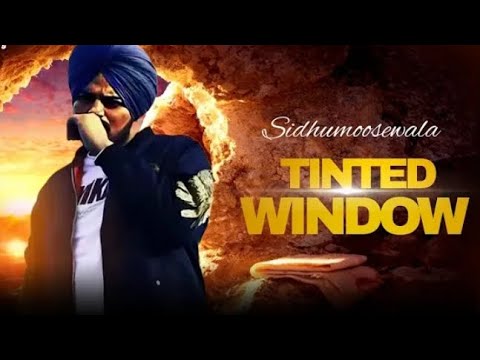 Tinted Window - sidhu moose wala | New Punjabi song 2023